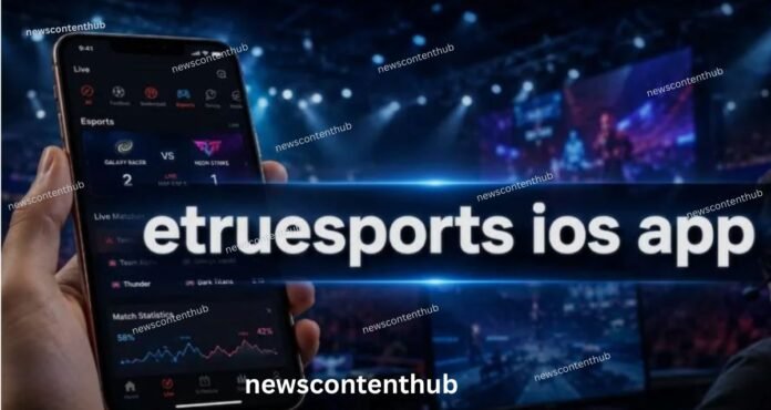 eTrueSports iOS App: Powerful Guide for Sports Fans